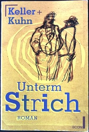 Seller image for Unterm Strich. econ 27086, for sale by books4less (Versandantiquariat Petra Gros GmbH & Co. KG)