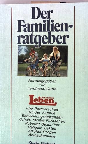 Bild des Verkufers fr Der Familienratgeber : Leben u. Erziehen. zum Verkauf von books4less (Versandantiquariat Petra Gros GmbH & Co. KG)