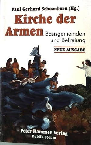 Bild des Verkufers fr Kirche der Armen : Basisgemeinden und Befreiung. Peter Hammer Taschenbuch Nr. 57 zum Verkauf von books4less (Versandantiquariat Petra Gros GmbH & Co. KG)