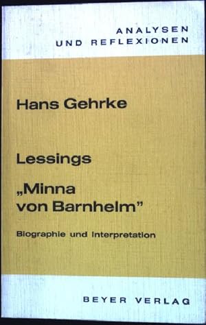 Bild des Verkufers fr Lessings "Minna von Barnhelm" : Bibliographie und Interpretation. Analysen und Reflexionen 7 zum Verkauf von books4less (Versandantiquariat Petra Gros GmbH & Co. KG)