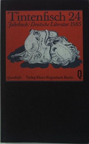 Bild des Verkufers fr Tintenfisch 24. Jahrbuch fr deutsche Literatur 1985. Wagenbach Quarthefte 135 zum Verkauf von books4less (Versandantiquariat Petra Gros GmbH & Co. KG)