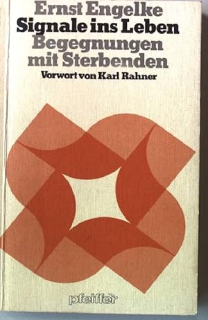 Seller image for Signale ins Leben : Begegnungen mit Sterbenden. Pfeiffer Werkbcher 138 for sale by books4less (Versandantiquariat Petra Gros GmbH & Co. KG)