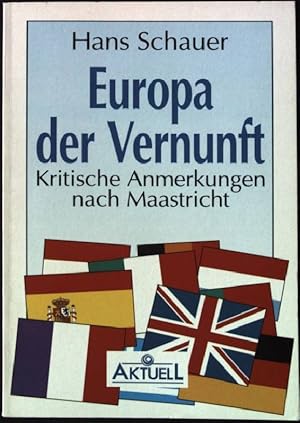 Bild des Verkufers fr Europa der Vernunft : kritische Anmerkungen nach Maastricht. zum Verkauf von books4less (Versandantiquariat Petra Gros GmbH & Co. KG)