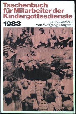 Bild des Verkufers fr Taschenbuch fr Mitarbeiter der Kindergottesdienste 1983 zum Verkauf von books4less (Versandantiquariat Petra Gros GmbH & Co. KG)
