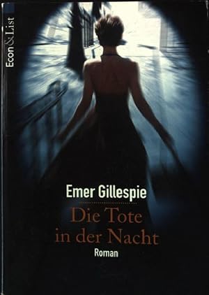 Bild des Verkufers fr Die Tote in der Nacht : Roman. Aus dem Engl. von Stefanie Mierswa, Econ & List ; 27431 zum Verkauf von books4less (Versandantiquariat Petra Gros GmbH & Co. KG)