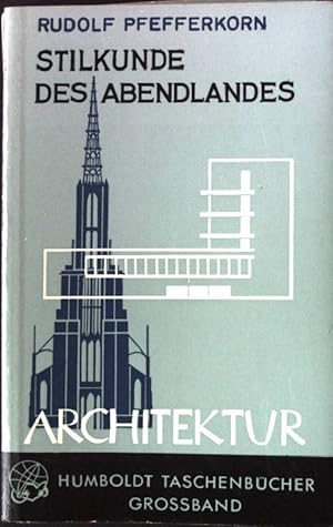 Imagen del vendedor de Stilkunde des Abendlandes Architektur. Humboldt-Taschenbuch Nr. 101, a la venta por books4less (Versandantiquariat Petra Gros GmbH & Co. KG)