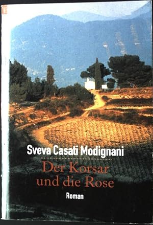 Seller image for Der Korsar und die Rose : Roman. Econ & List ; 27589 for sale by books4less (Versandantiquariat Petra Gros GmbH & Co. KG)