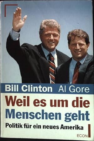 Bild des Verkufers fr Weil es um die Menschen geht : Politik fr ein neues Amerika. Econ ; 26077 : ECON-Sachbuch zum Verkauf von books4less (Versandantiquariat Petra Gros GmbH & Co. KG)