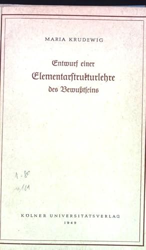 Imagen del vendedor de Entwurf einer Elementarstrukturlehre des Bewutseins. a la venta por books4less (Versandantiquariat Petra Gros GmbH & Co. KG)