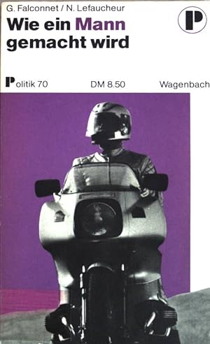 Bild des Verkäufers für Wie ein Mann gemacht wird. Wagenbach Politik 70 zum Verkauf von books4less (Versandantiquariat Petra Gros GmbH & Co. KG)