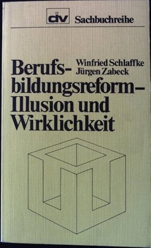 Seller image for Berufsbildungsreform, Illusion und Wirklichkeit. DIV-Sachbuchreihe 7 for sale by books4less (Versandantiquariat Petra Gros GmbH & Co. KG)