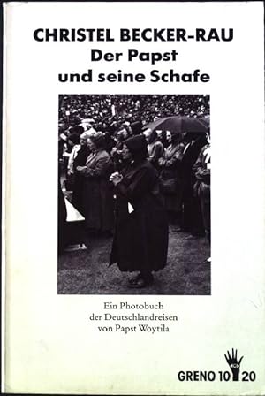 Seller image for Der Papst und seine Schafe. Ein Photobuch der Deutschlandreisen von Papst Woytila Greno 10/20 - 59 for sale by books4less (Versandantiquariat Petra Gros GmbH & Co. KG)