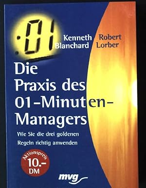 Imagen del vendedor de Die Praxis des 01- Minuten- Managers. Sonderausgabe. Wie Sie die drei goldenen Regeln richtig anwenden. MVG Paperbacks 08875 a la venta por books4less (Versandantiquariat Petra Gros GmbH & Co. KG)