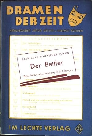 Imagen del vendedor de Der Bettler - Eine dramatische Sendung, fnf Aufzge. Dramen der Zeit Band 4; a la venta por books4less (Versandantiquariat Petra Gros GmbH & Co. KG)