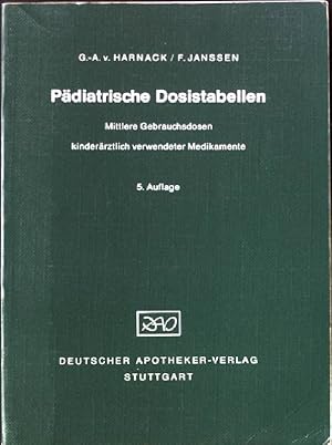 Image du vendeur pour Pdiatrische Dosistabellen : mittlere Gebrauchsdosen kinderrztlich verwendeter Medikamente. mis en vente par books4less (Versandantiquariat Petra Gros GmbH & Co. KG)