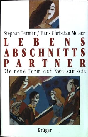 Seller image for Lebensabschnittspartner : die neue Form der Zweisamkeit. for sale by books4less (Versandantiquariat Petra Gros GmbH & Co. KG)