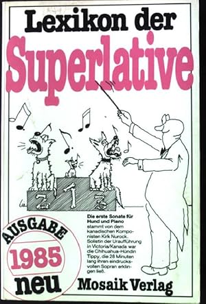 Bild des Verkufers fr Lexikon der Superlative - Ausgabe 1985. zum Verkauf von books4less (Versandantiquariat Petra Gros GmbH & Co. KG)