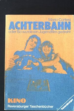 Bild des Verkufers fr Achterbahn oder So wurde ein Jugendfilm gedreht. Ravensburger Taschenbuch Nr. 620, zum Verkauf von books4less (Versandantiquariat Petra Gros GmbH & Co. KG)
