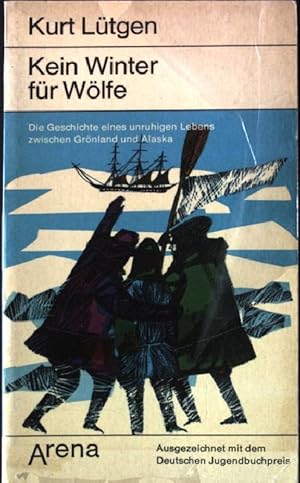 Bild des Verkufers fr Kein Winter fr Wlfe : die Geschichte eines unruhigen Lebens zwischen Grnland und Alaska ; Spannung und Abenteuer. Arena Taschenbuch Nr. 1168,1169, zum Verkauf von books4less (Versandantiquariat Petra Gros GmbH & Co. KG)