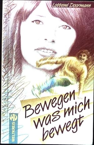 Bild des Verkufers fr Bewegen was mich bewegt : von Frauenfragen, Mnnerbildern und Utopien. zum Verkauf von books4less (Versandantiquariat Petra Gros GmbH & Co. KG)