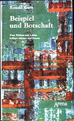 Bild des Verkufers fr Beispiel und Botschaft: Vom Wirken und Leiden heiliger Mnner und Frauen. Arena Taschenbuch (Nr. 125,126) zum Verkauf von books4less (Versandantiquariat Petra Gros GmbH & Co. KG)