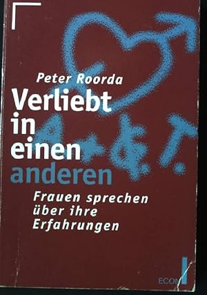 Bild des Verkufers fr Verliebt in einen anderen : Frauen sprechen ber ihre Erfahrungen. Econ ; 26027 : ECON-Sachbuch zum Verkauf von books4less (Versandantiquariat Petra Gros GmbH & Co. KG)