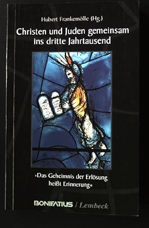 Imagen del vendedor de Christen und Juden gemeinsam ins dritte Jahrtausend: Das Geheimhis der Erlsung heisst Erinnerung a la venta por books4less (Versandantiquariat Petra Gros GmbH & Co. KG)