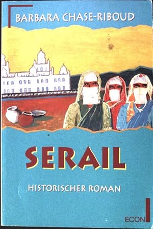 Bild des Verkufers fr Serail. Historischer Roman. econ 27321, zum Verkauf von books4less (Versandantiquariat Petra Gros GmbH & Co. KG)