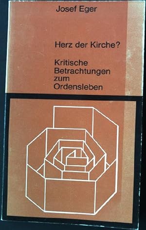 Bild des Verkufers fr Herz der Kirche? : Kritische Betrachtungen zum Ordensleben. zum Verkauf von books4less (Versandantiquariat Petra Gros GmbH & Co. KG)