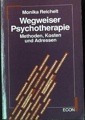 Wegweiser Psychotherapie. Methoden, Kosten und Adressen. ( ECON Lebenshorizonte 23022).