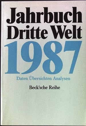 Bild des Verkufers fr Jahrbuch Dritte Welt 1987. Beck'sche Reihe ; 327 zum Verkauf von books4less (Versandantiquariat Petra Gros GmbH & Co. KG)