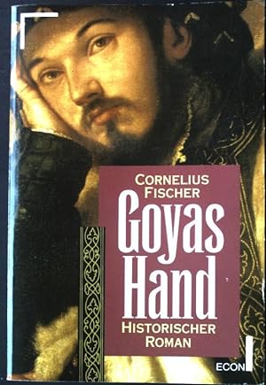 Bild des Verkufers fr Goyas Hand. Econ 27326, zum Verkauf von books4less (Versandantiquariat Petra Gros GmbH & Co. KG)