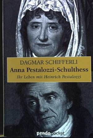 Bild des Verkufers fr Anna Pestalozzi-Schulthess : ihr Leben mit Heinrich Pestalozzi. Pendo-Pocket ; 1 zum Verkauf von books4less (Versandantiquariat Petra Gros GmbH & Co. KG)