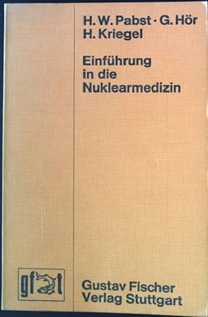 Imagen del vendedor de Einfhrung in die Nuklearmedizin. Gustav-Fischer-Taschenbcher : Medizin, a la venta por books4less (Versandantiquariat Petra Gros GmbH & Co. KG)