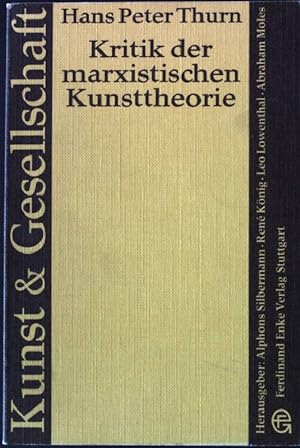 Imagen del vendedor de Kritik der marxistischen Kunsttheorie. Kunst & Gesellschaft a la venta por books4less (Versandantiquariat Petra Gros GmbH & Co. KG)