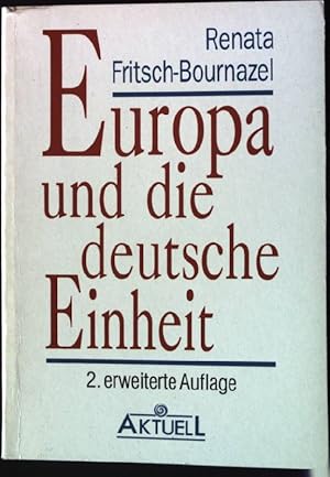 Bild des Verkufers fr Europa und die deutsche Einheit. zum Verkauf von books4less (Versandantiquariat Petra Gros GmbH & Co. KG)