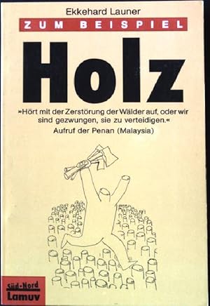 Seller image for Zum Beispiel Holz. Lamuv Taschenbuch Nr. 72 for sale by books4less (Versandantiquariat Petra Gros GmbH & Co. KG)