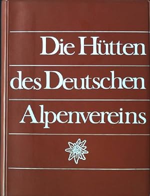 Seller image for Die Htten des Deutschen Alpenvereins. for sale by books4less (Versandantiquariat Petra Gros GmbH & Co. KG)