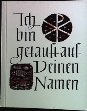 Seller image for Ich bin getauft aud Deinen Namen for sale by books4less (Versandantiquariat Petra Gros GmbH & Co. KG)