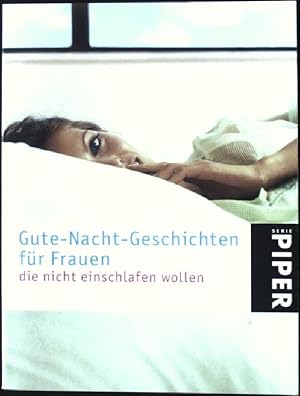 Bild des Verkufers fr Gute-Nacht-Geschichten fr Frauen, die nicht einschlafen wollen. zum Verkauf von books4less (Versandantiquariat Petra Gros GmbH & Co. KG)