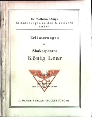 Bild des Verkufers fr Erluterungen zu Shakespeares Knig Lear. Dr. Wilhelm Knigs Erluterungen zu den Klassikern Band 65 zum Verkauf von books4less (Versandantiquariat Petra Gros GmbH & Co. KG)