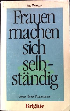 Image du vendeur pour Frauen machen sich selbstndig : Chancen, Risiken, Planungshilfen. mis en vente par books4less (Versandantiquariat Petra Gros GmbH & Co. KG)