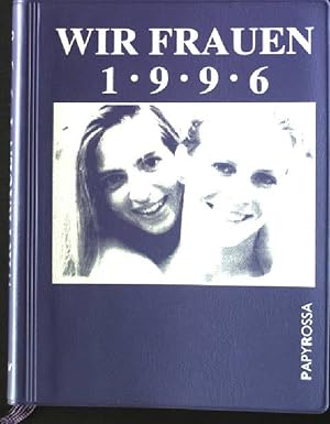 Bild des Verkufers fr Wir Frauen 1996. zum Verkauf von books4less (Versandantiquariat Petra Gros GmbH & Co. KG)