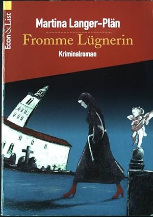 Bild des Verkufers fr Fromme Lgnerin : Kriminalroman. Econ & List ; 25245 zum Verkauf von books4less (Versandantiquariat Petra Gros GmbH & Co. KG)