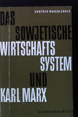 Bild des Verkufers fr Das sowjetische Wirtschaftssystem und Karl Marx. zum Verkauf von books4less (Versandantiquariat Petra Gros GmbH & Co. KG)