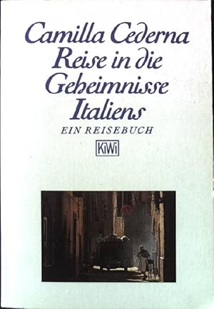 Bild des Verkufers fr Reise in die Geheimnisse Italiens : ein Reisebuch. KiWi ; (Nr 134) zum Verkauf von books4less (Versandantiquariat Petra Gros GmbH & Co. KG)