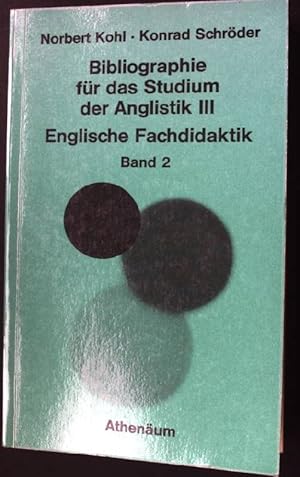 Bild des Verkufers fr Bibliographie fr das Studium der Anglistik III - Englische Fachdidaktik Band 2. zum Verkauf von books4less (Versandantiquariat Petra Gros GmbH & Co. KG)