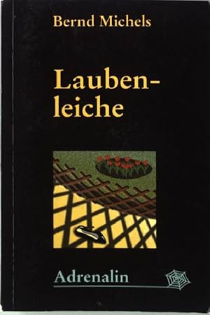 Seller image for Laubenleiche. Ariadne ; 2038 : Adrenalin for sale by books4less (Versandantiquariat Petra Gros GmbH & Co. KG)
