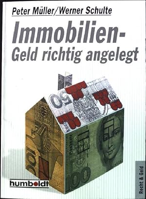 Seller image for Immobilien : Geld richtig angelegt. Fachliche Beratung: Manfred Johnson, Humboldt-Taschenbuch ; 1059 : Recht & Geld, for sale by books4less (Versandantiquariat Petra Gros GmbH & Co. KG)