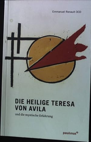 Bild des Verkufers fr Die heilige Teresa von Avila: und die mystische Erfahrung. zum Verkauf von books4less (Versandantiquariat Petra Gros GmbH & Co. KG)